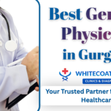 Best General Physician in Gurgaon